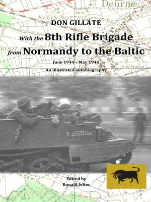 cover image of With the 8th Rifle Brigade from Normandy to the Baltic